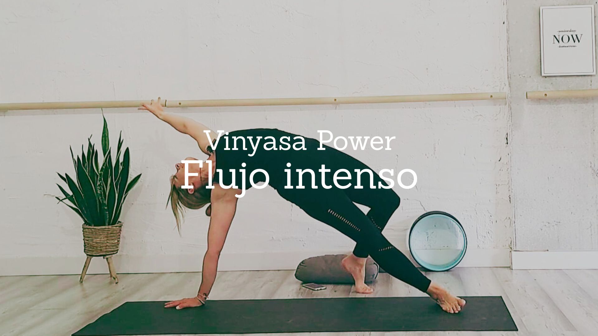 Flujo intenso. Vinyasa Yoga con Mónica