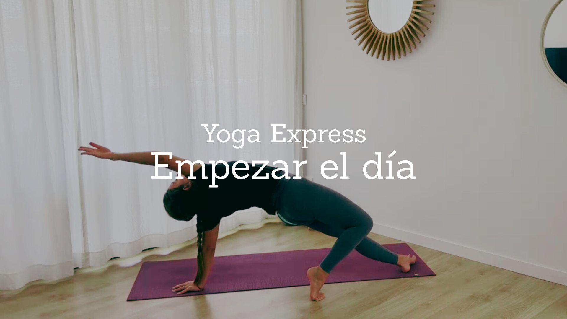 Empezar el día. Yoga Exprés con Cintia